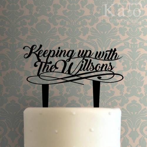 Custom Keeping Up With The... Cake Topper 100