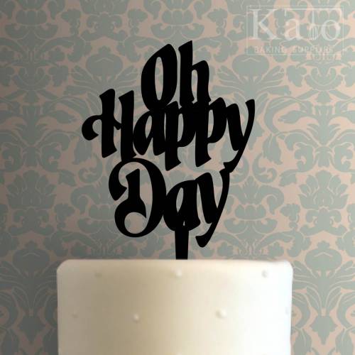 Oh Happy Day Cake Topper 100