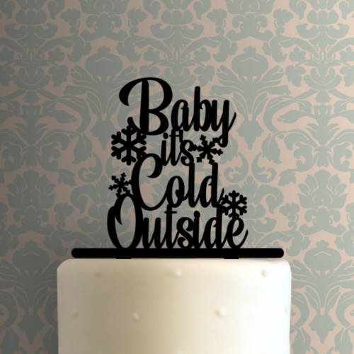 Baby it's Cold Outside 225-947 Cake Topper