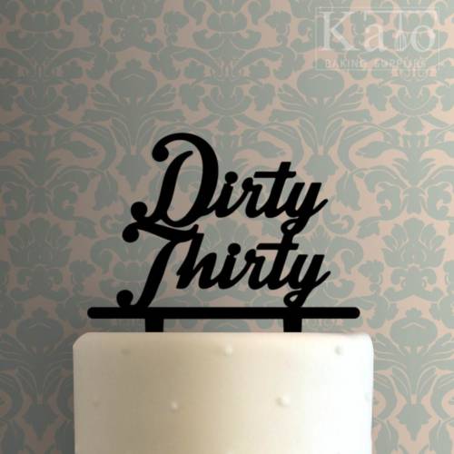 Dirty Thirty 225-092 Cake Topper