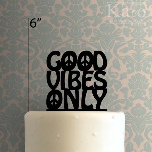 Good Vibes Only 225-469 Cake Topper