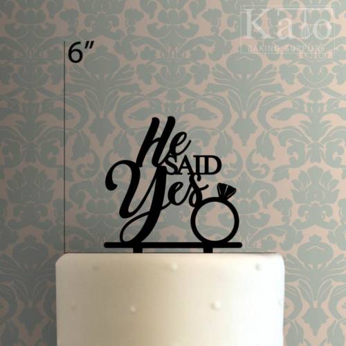 He Said Yes 225-577 Cake Topper