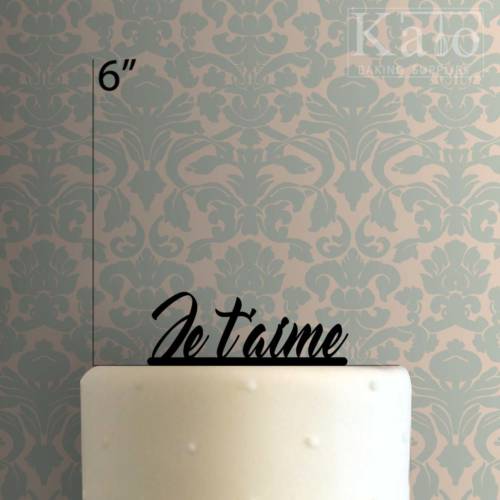 Je T'aime - I Love You 225-335 Cake Topper