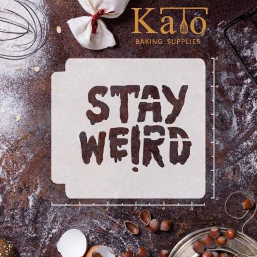 Stay Weird 783-582 Stencil