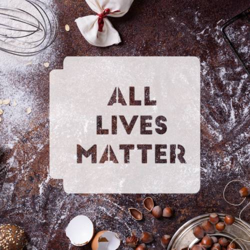 All Lives Matter 783-C282 Stencil